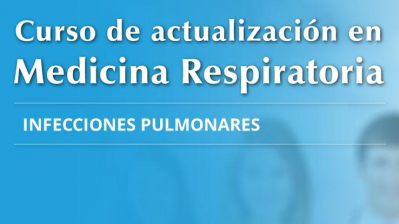 Infecciones pulmonares  Curso de avances del último año en medicina respiratoria de la AAMR