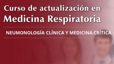 Neumonología clínica y medicina crítica Curso de avances del último año en medicina respiratoria de la AAMR